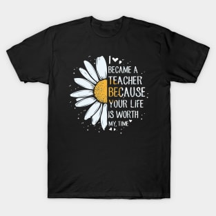 I BECAME A TEACHER FOR AUTISM T-Shirt